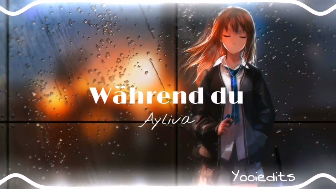 Ayliva - Während du (sped up)