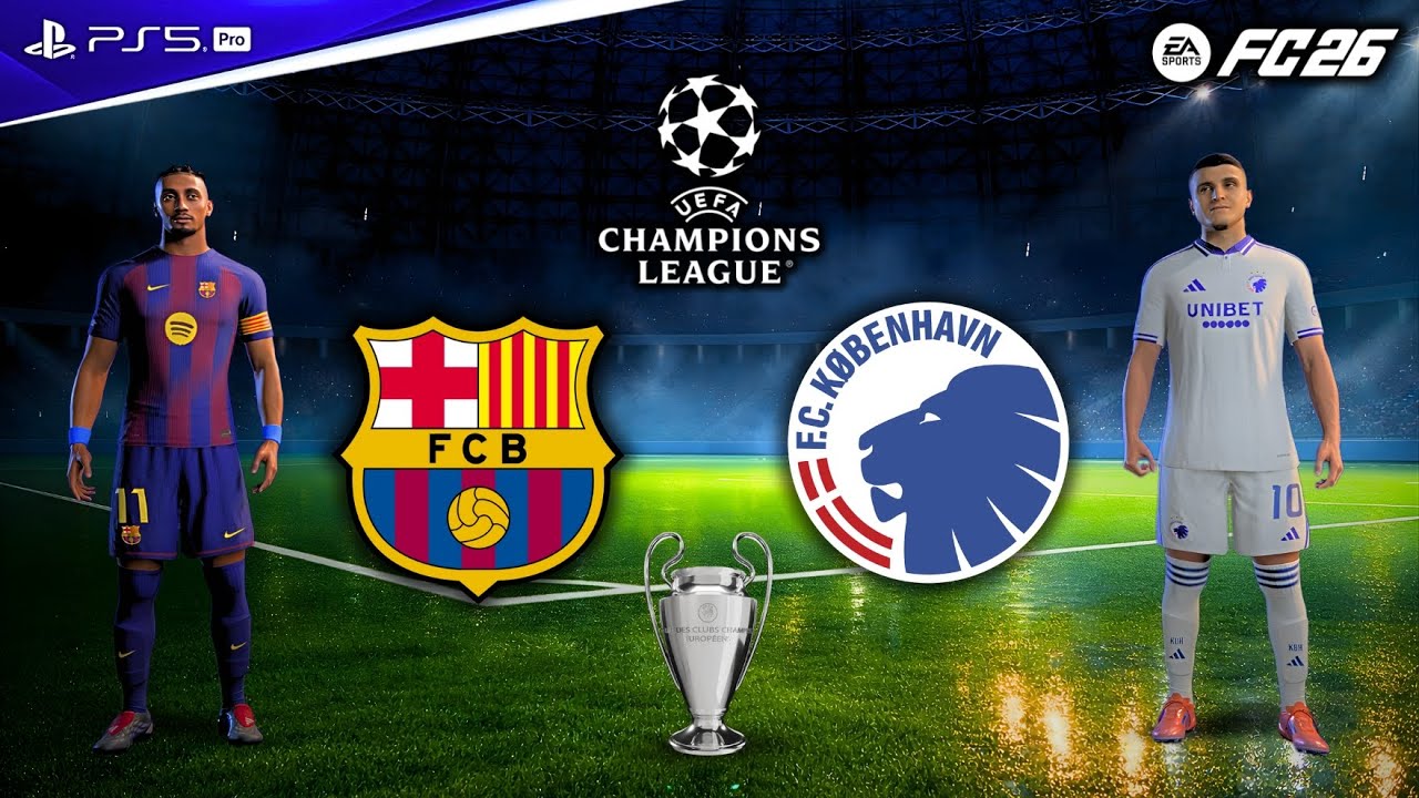 FC 26 – Barcelona vs FC Copenhagen | UCL Fixture 2026 | Raphinha vs M. López Epic Fight