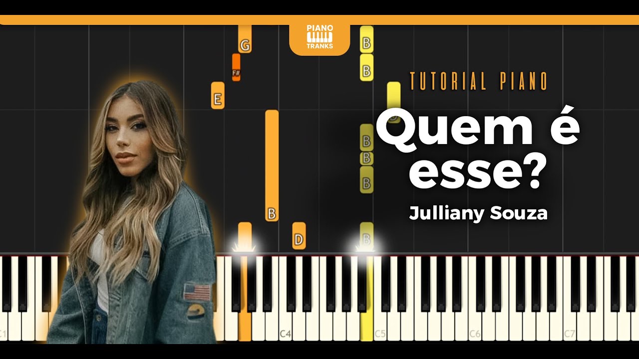 (Tutorial Piano) Julliany Souza - Quem é esse? FÁCIL