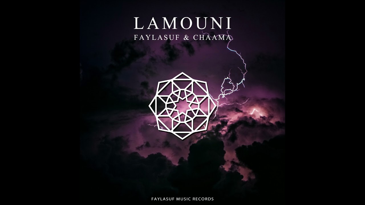 Faylasuf & Chaama - Lamouni [Hommage à Hédi Jouini]