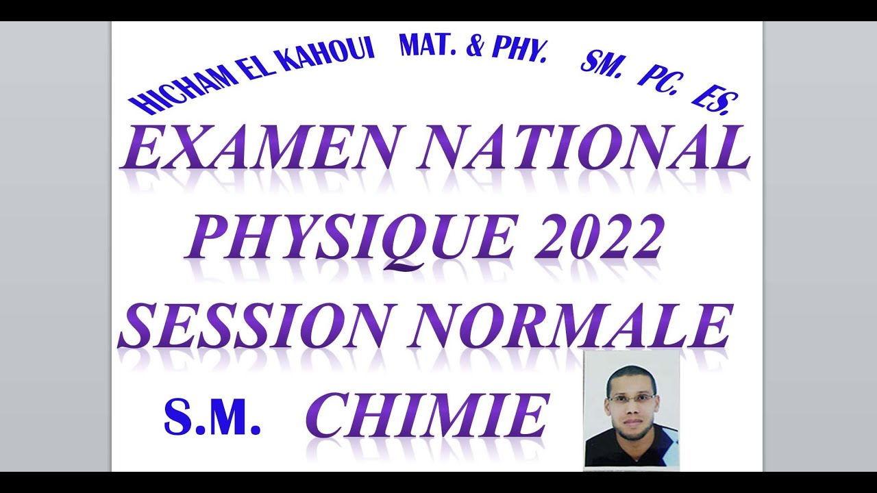 Examen National Physique 2022    S.M.  Session Normale Chimie