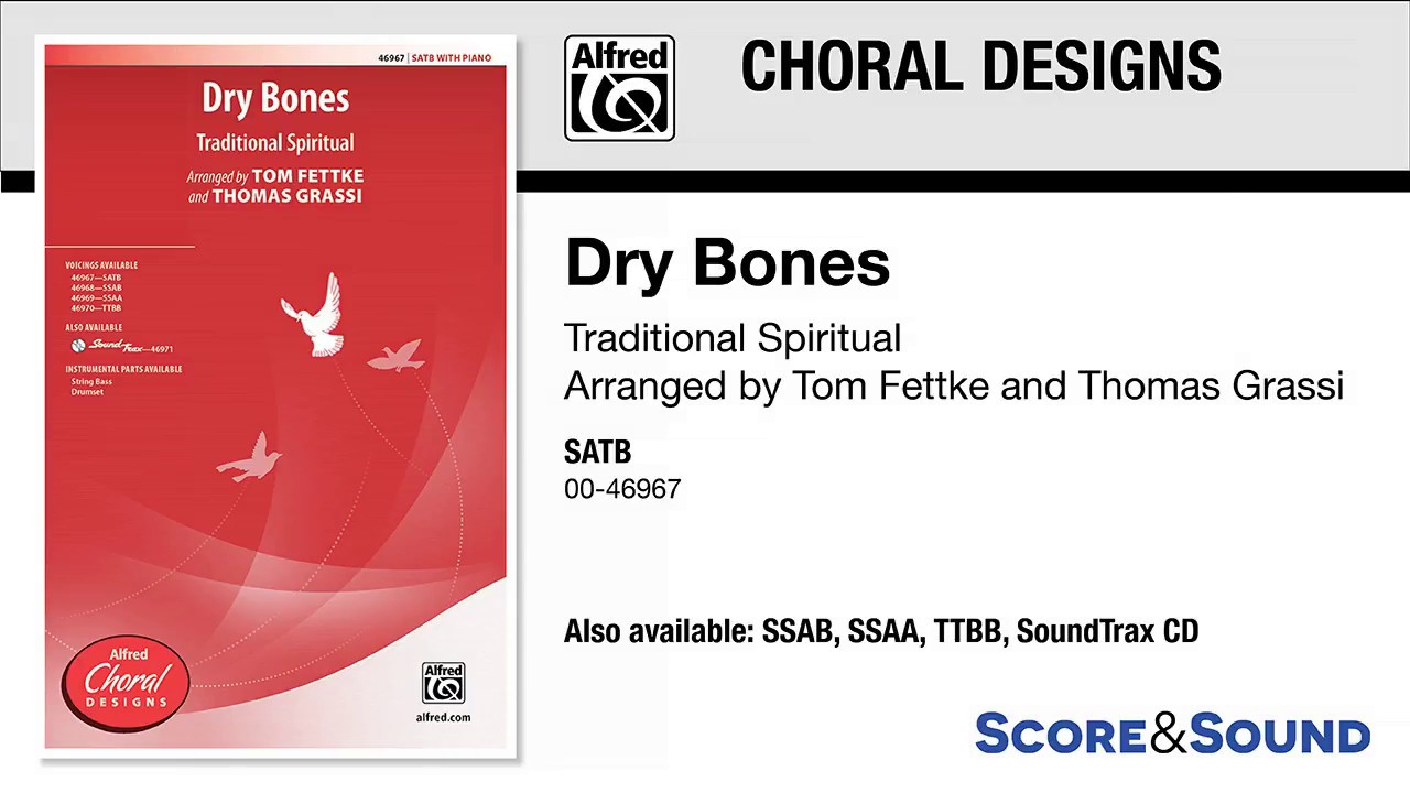 Dry Bones, arr. Tom Fettke and Thomas Grassi – Score & Sound