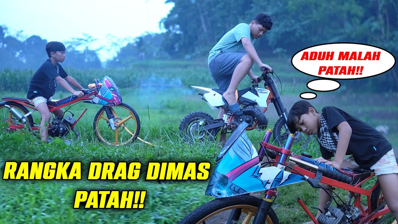 DRAG DIMAS RUSAK!! LAMA GAK DIPAKAI DRAG DIMAS PATAH RANGKA DUDUKAN MESIN..