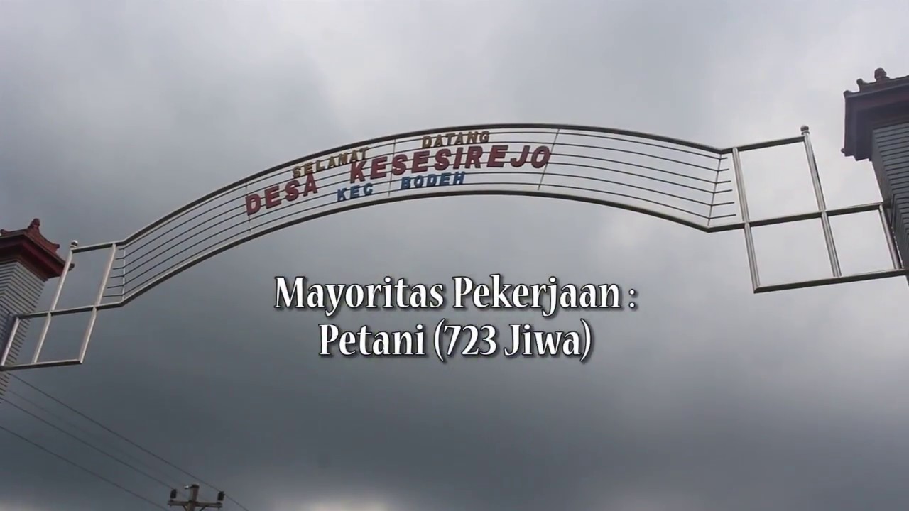 [Video Profil] Desa Kesesirejo Kecamatan Bodeh Kabupaten Pemalang - KKN TIM I UNDIP 2018