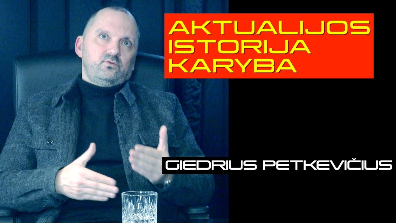 AKTUALIJOS ISTORIJA KARYBA | Giedrius "Sausuolis" Petkevičius