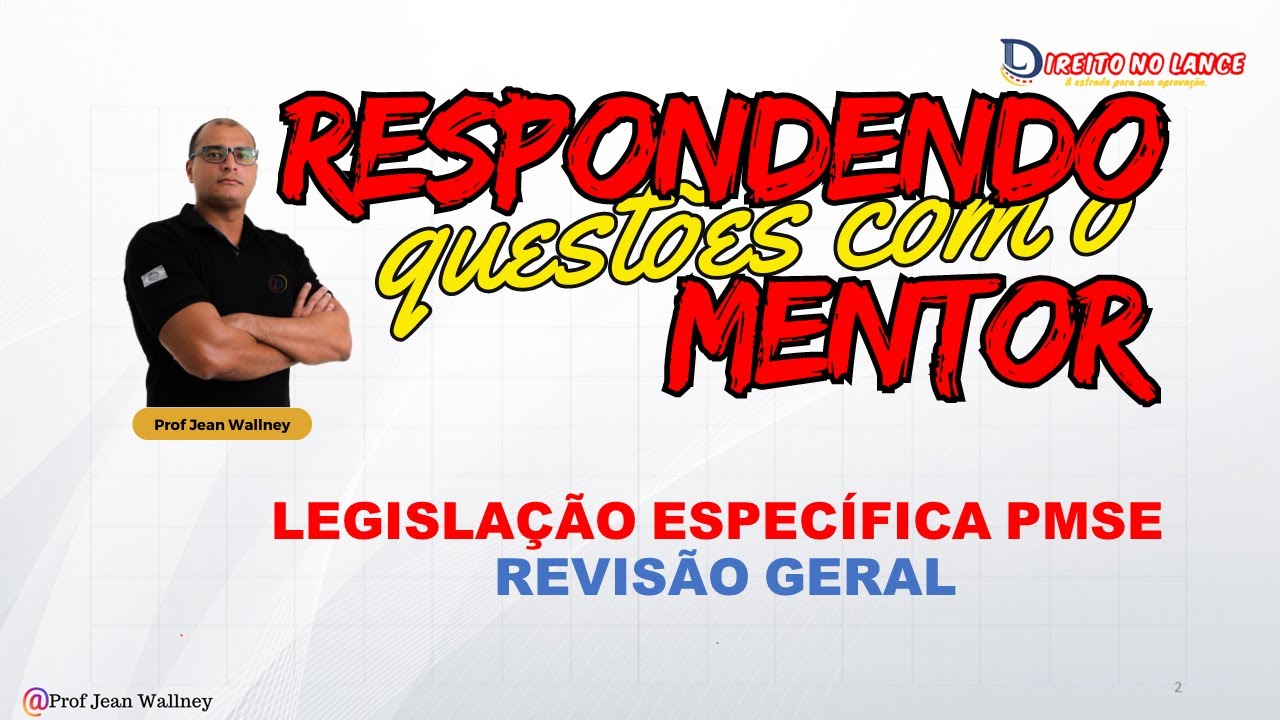 REVISÃO GERAL LEGISLAÇÃO ESPECÍFICA PMSE  - RESOLUÇÃO DE QUESTÕES