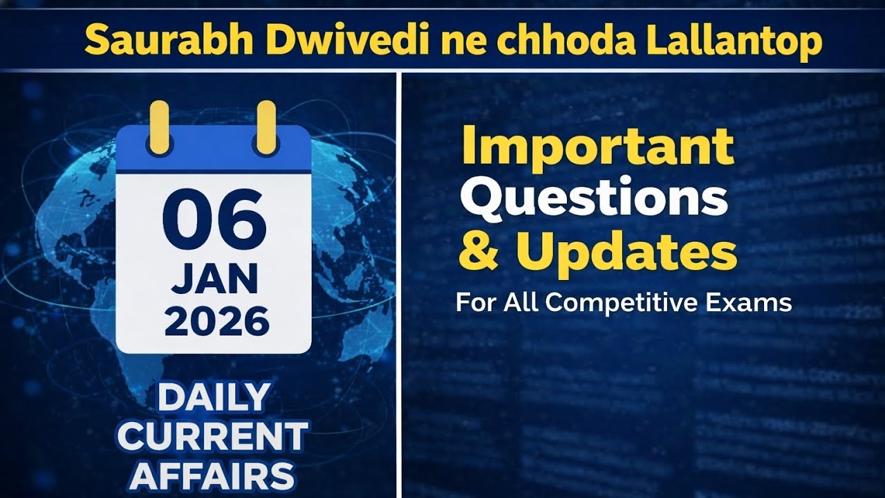 Daily current affairs 06 Jan 26| important questions| saurabh Dwivedi