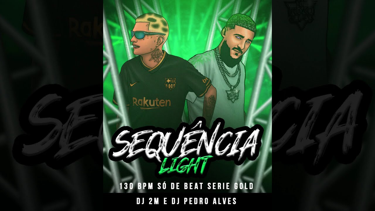 Sequencia Light 130 BPM Beat Serie Gold 2024 (DJ PEDRO ALVES, DJ 2M O RITMADO)
