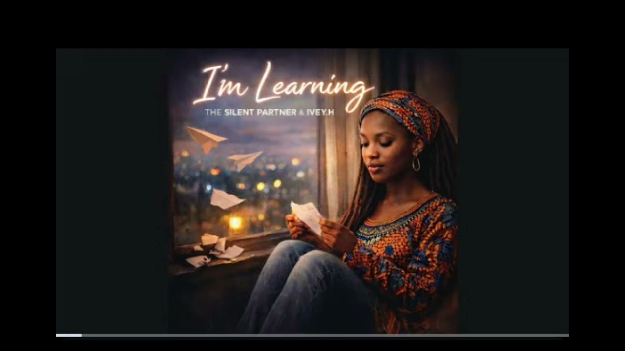 I'm Learning - THE SILENT PARTNER X IVEY.H