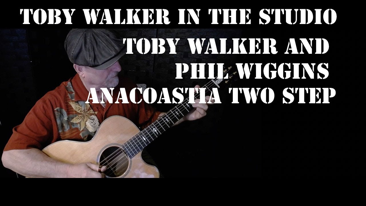 Phil Wiggins and Toby Walker - Anacostia Two Step
