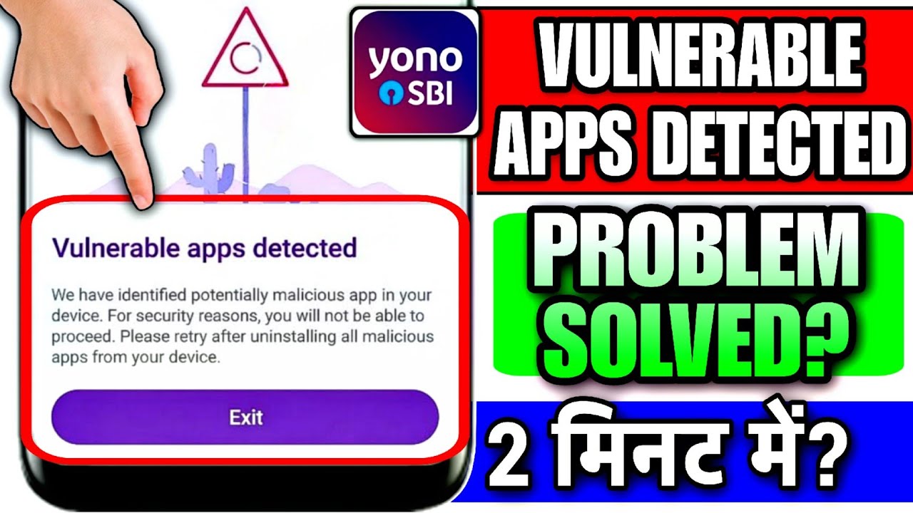 Yono Sbi Vulnerable Problem | Vulnerable Apps Detected Yono Sbi Problem | Yono Sbi Login Problem