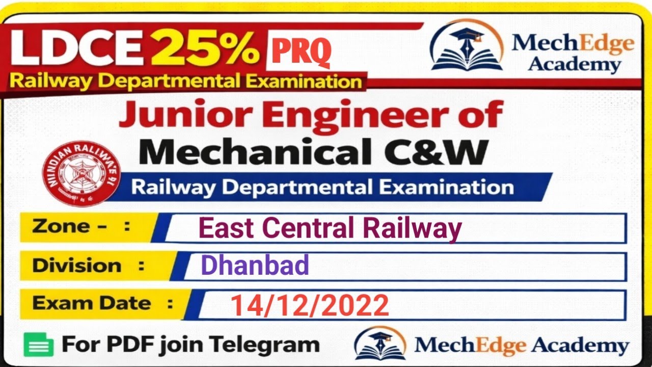 LDCE 25% PRQ Quata of JE of Mechanical C&W ESR /DHN Exam date 14/12/2022