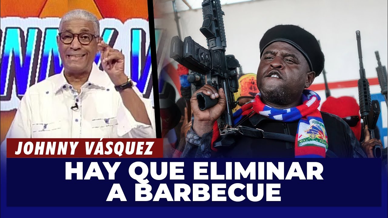 Johnny Vásquez | Hay que eliminar a Barbecue | El Garrote
