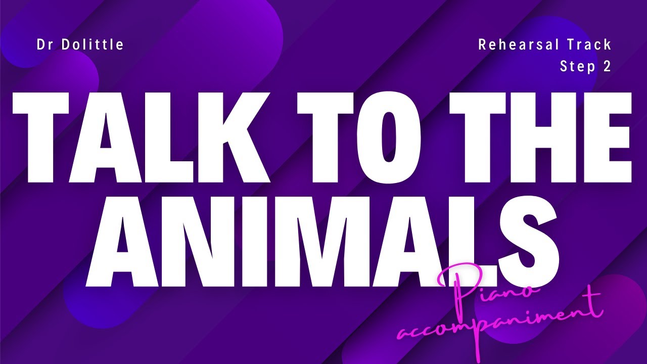 Talk to the Animals (ABRSM version) | PIANO ACCOMPANIMENT rehearsal track