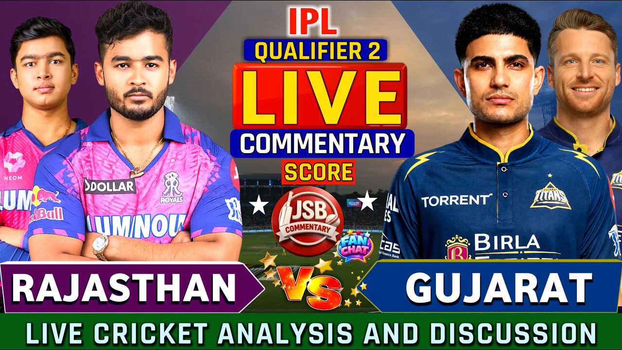 Rajasthan Royals vs Gujarat Titans | GT vs RR Qualifier 2 T20 | IPL Live Cricket Score & Commentary