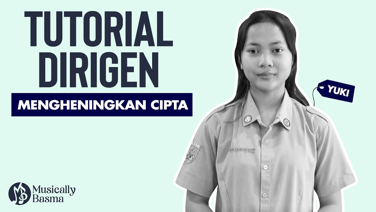 TUTORIAL DIRIGEN MENGHENINGKAN CIPTA - BELAJAR MUDAH MENJADI DIRIGEN