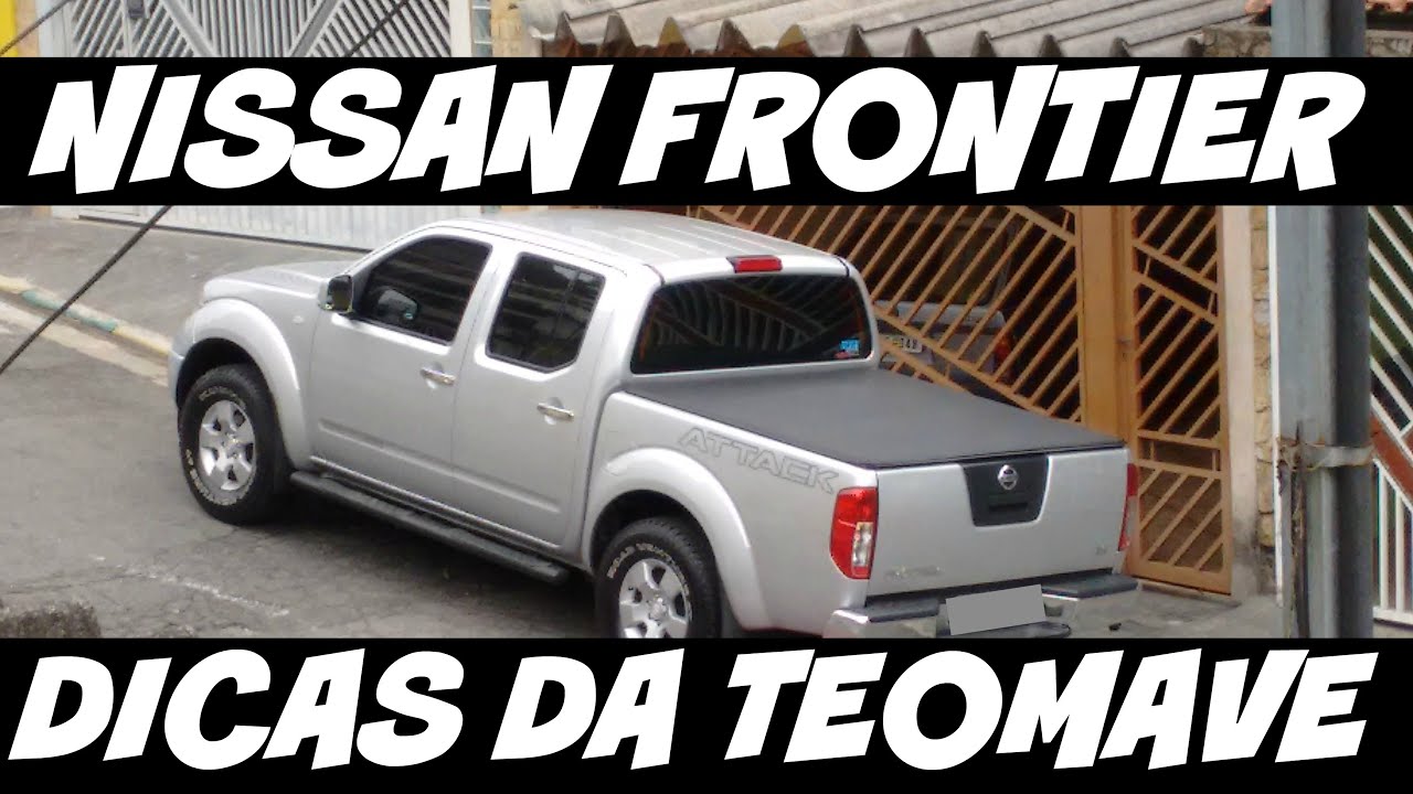 Dicas da Teomave para Nissan Frontier 日産 ниссан