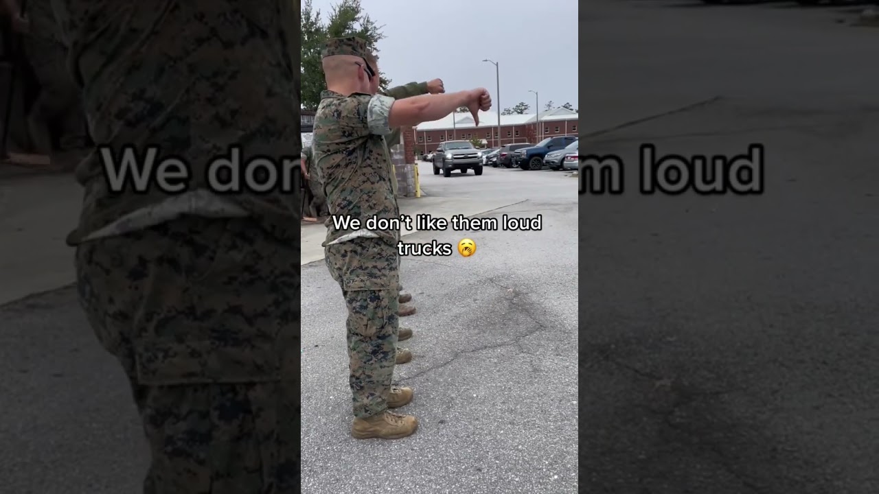 Marines don&rsquo;t like loud trucks
