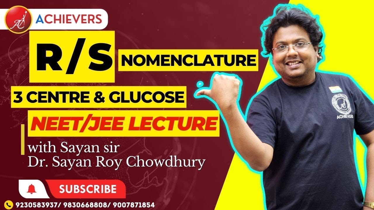 R S Nomenclature of Glucose | ACHIEVERS | NEET/JEE | Stereochemistry | Lecture 47