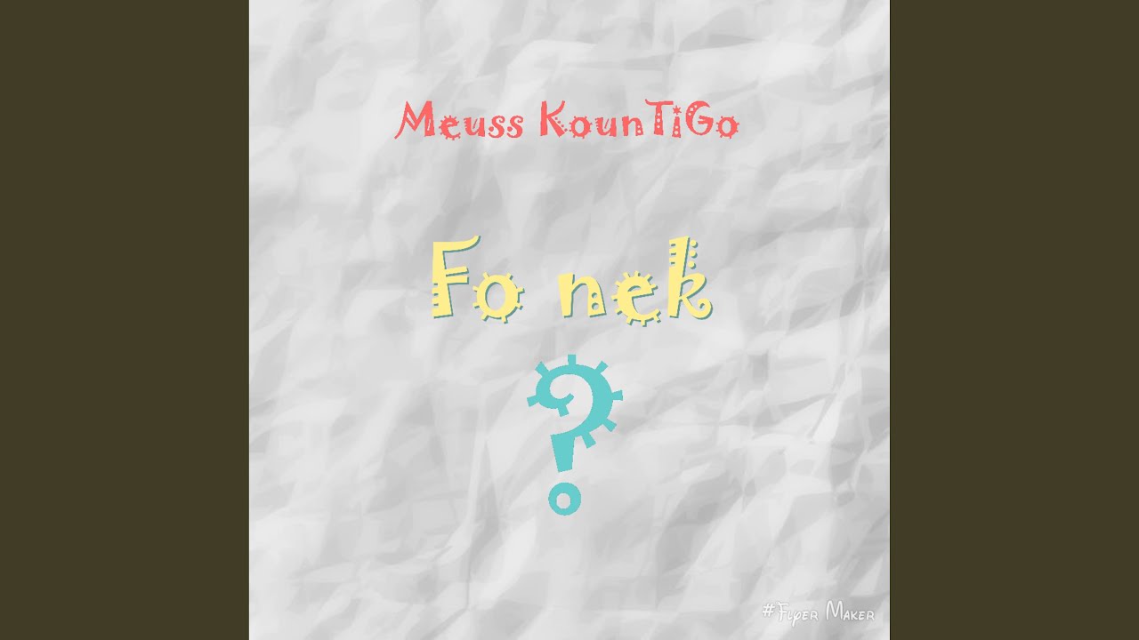 Fo Nek - Meuss Kountigo