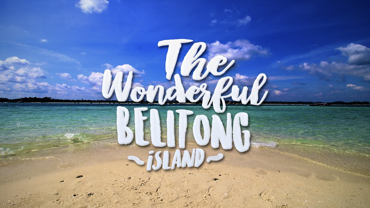 THE WONDERFUL BELITUNG ISLAND [GLIDECAM SHOT]