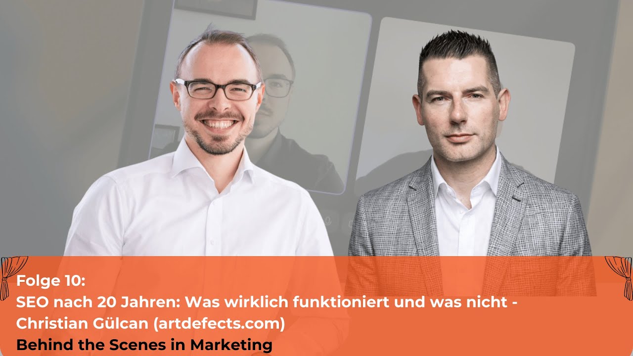 F10: SEO mit Christian Gülcan: Was wirklich heute funktioniert und was nicht, Budgetfragen, ROI ect.
