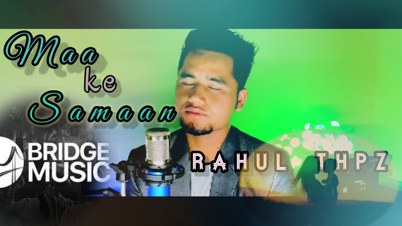 MAA KE SAMAAN (Cover) |Bridge Music ft. Rachel Francis, Abeyson Job & Karen George | RAHUL THPZ