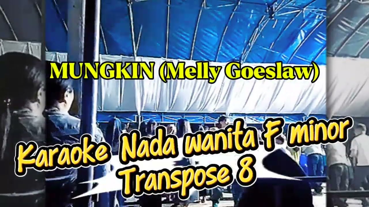Karaoke MUNGKIN Melly Guslaw versi musik remix wakatobi