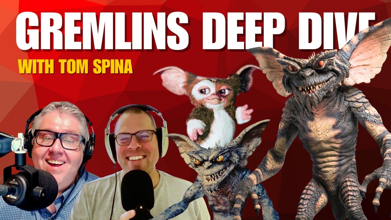 S11E10 | Deep Dive: Gremlins Edition