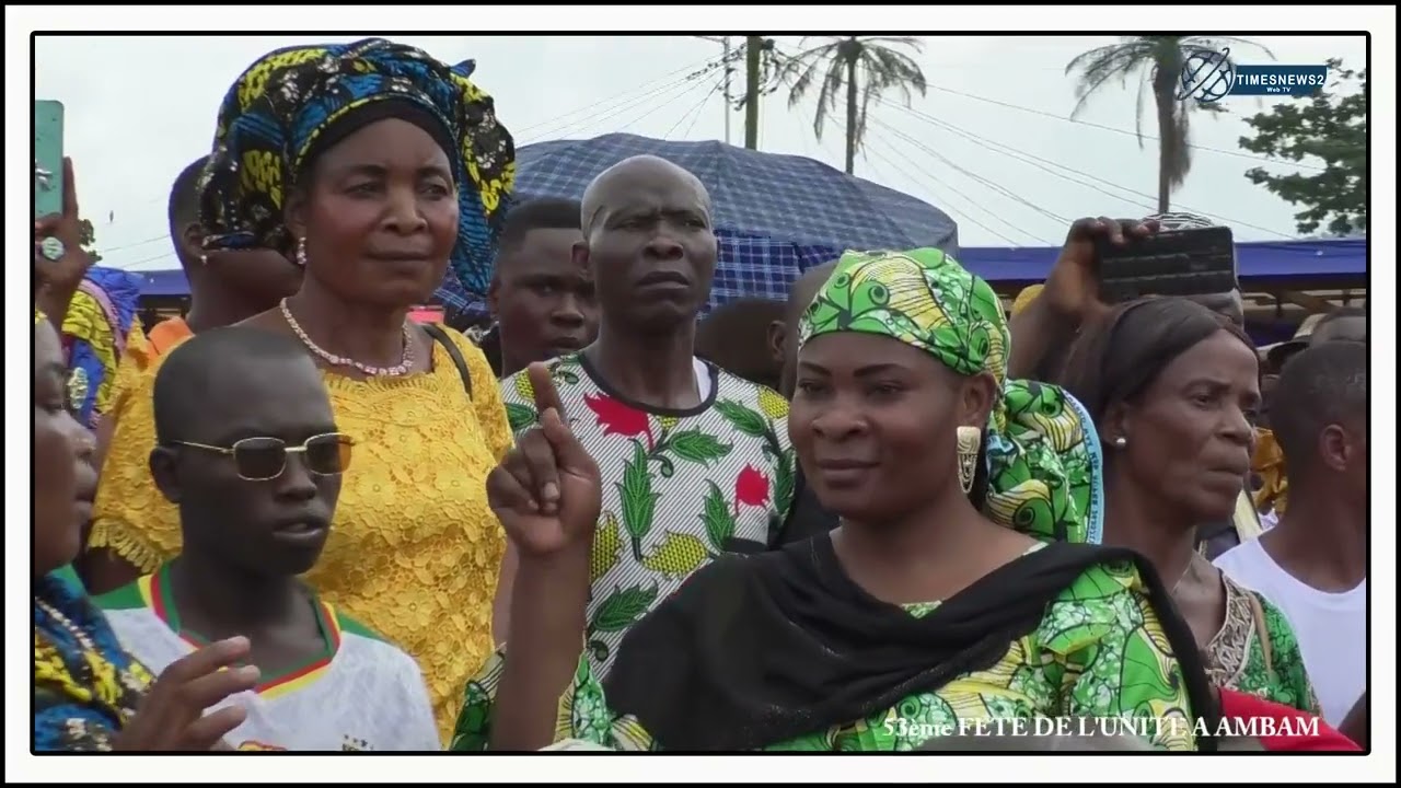 REPORTAGE MAGAZINE SUR LA 53ème FETE DE L'UNITE DU CAMEROUN A AMBAM