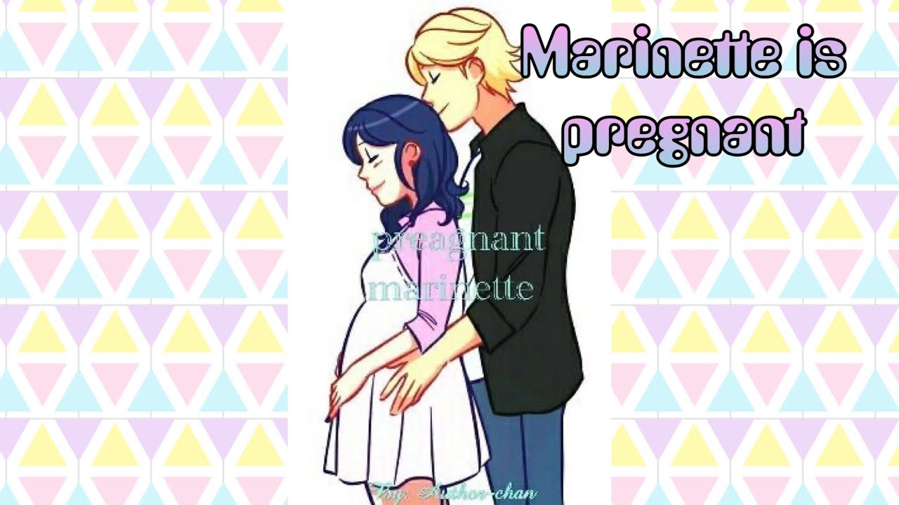 Marinette is pregnant part 2