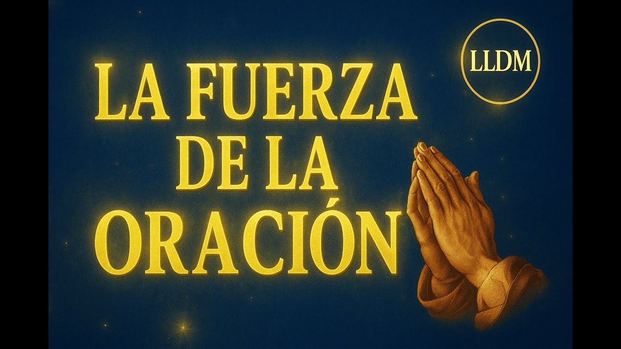 LA FUERZA DE LA ORACIÓN_P.E Eliezer Gutiérrez Avelar_Iglesia La Luz del Mundo_LLDM_@weareLuz_➡️✅