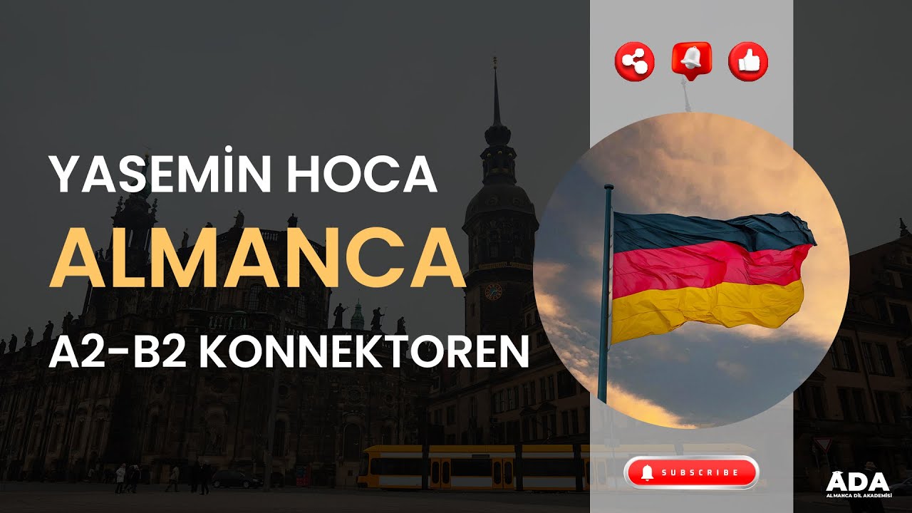 ALMANCA A2-B2 KONNEKTOREN I YASEMİN HOCA