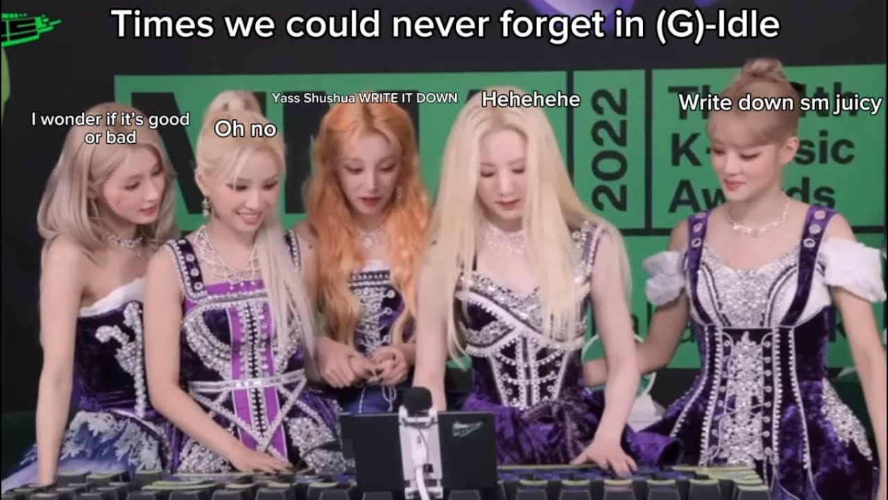TIMES WE COULD NEVER FORGET IN (G)-IDLE!