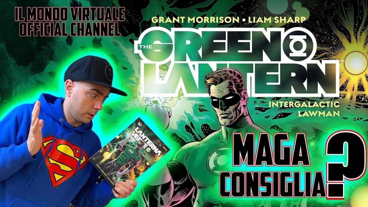 IL PRIMO ANNO DI GRANT MORRISON SU LANTERNA VERDE! SI O NO?