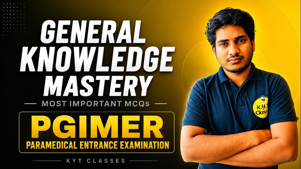 PGIMER Paramedical Entrance 2026 | General Knowledge Most Important MCQs | GK Marathon | KYT Classes