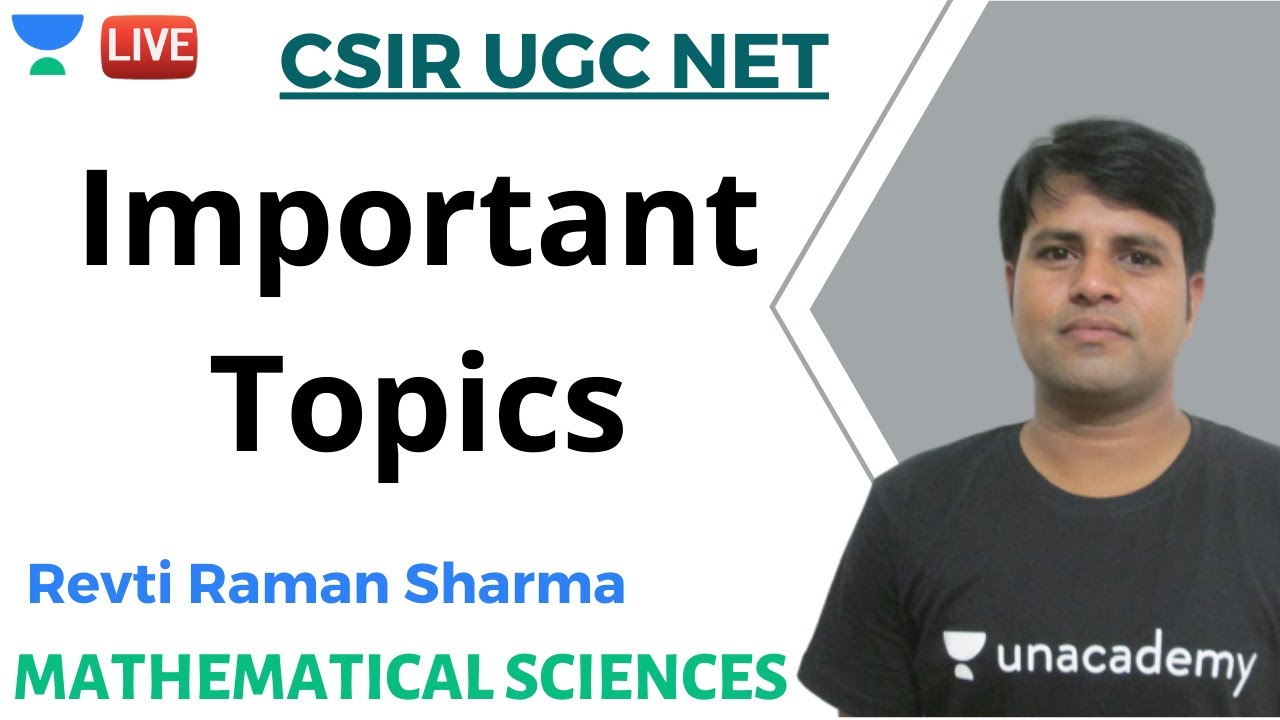 Important Topics | Mathematical Sciences | Unacademy Live - CSIR UGC NET | Revti Raman Sharma