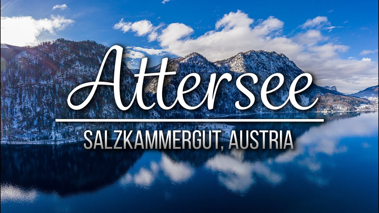 Attersee - Austria, Salzkammergut 4K (DJI Mavic 2 Pro)