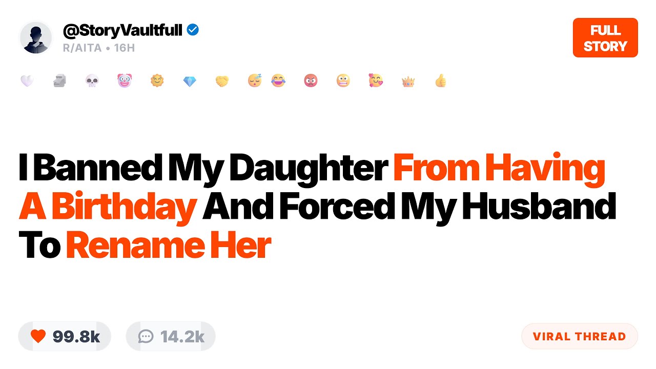 I Banned My Daughter From Having A Birthday And My Husband Betrayed Me