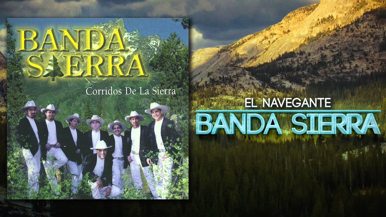 Banda Sierra - El Navegante (Álbum Completo)