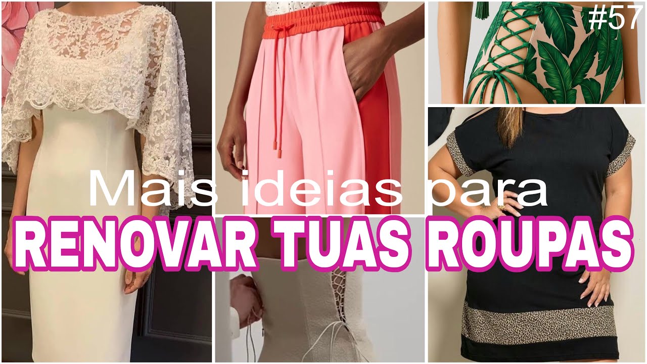 #57 Muitas ideias para customizar, consertar e renovar roupas / respondendo perguntas das inscritas 