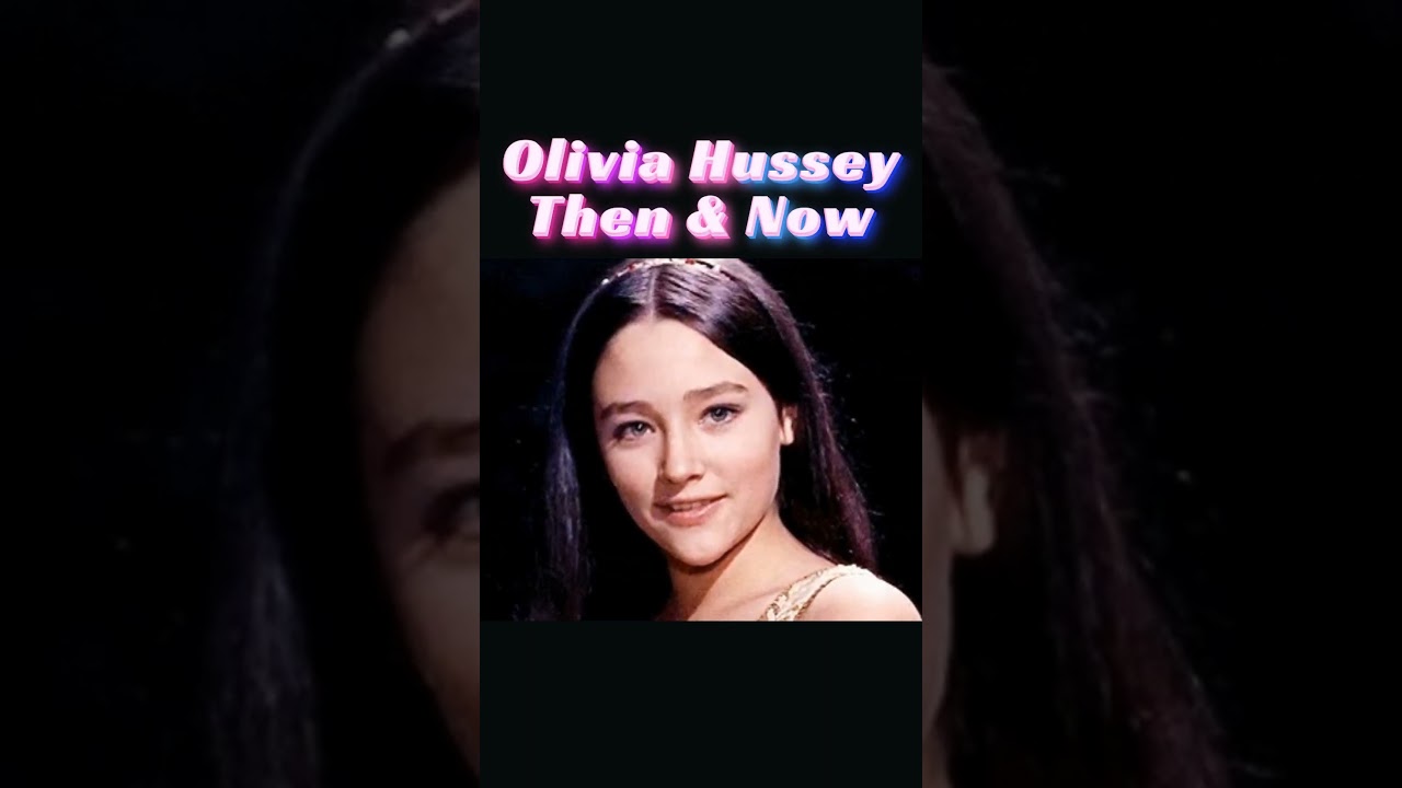Olivia Hussey | Then and Now #celebtransformation  #film #movie