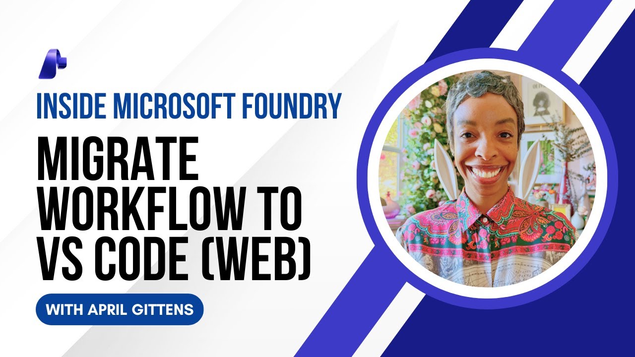 Рабочие процессы Microsoft Foundry — Часть 3: Переход на VS Code Web