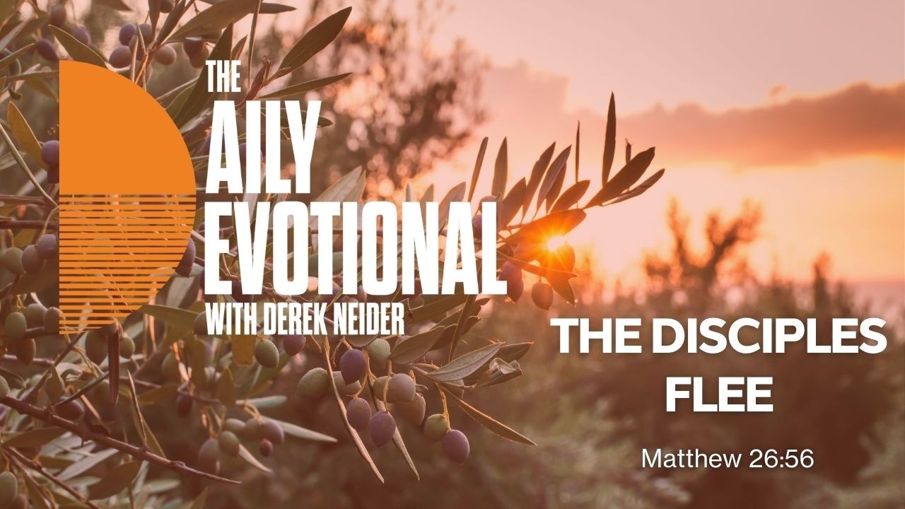 The Disciples Flee | Matthew 26:56