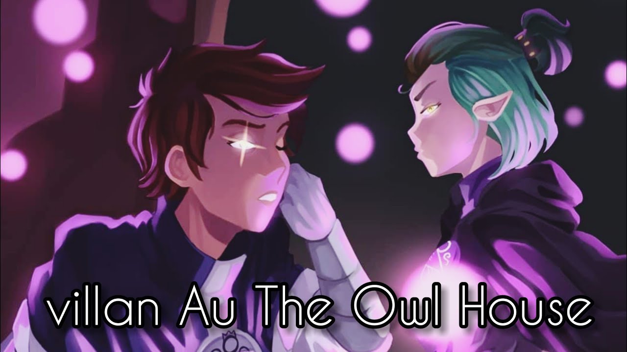 Villian Au The Owl House Leer des.