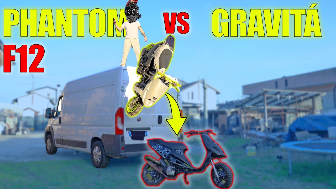 GRAVITÀ VS PHANTOM F12