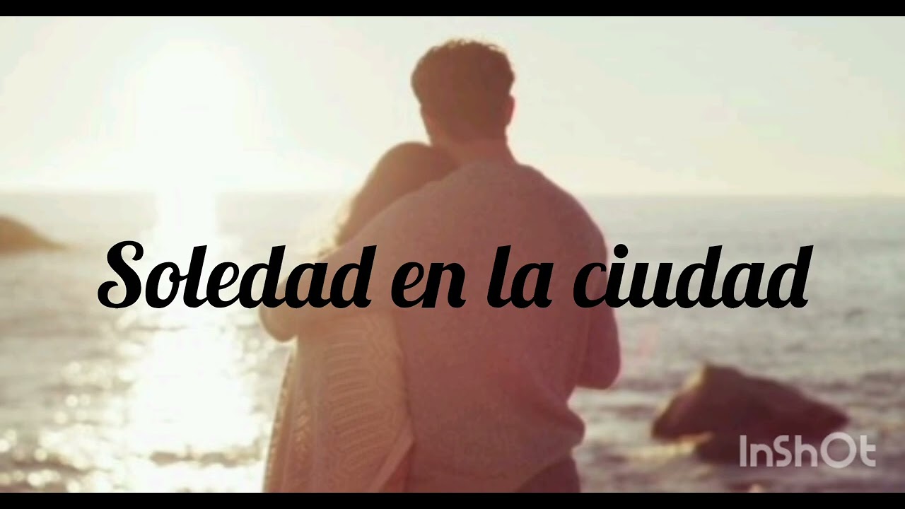 SOLEDAD EN LA CIUDAD ♥️ 💞 💕 