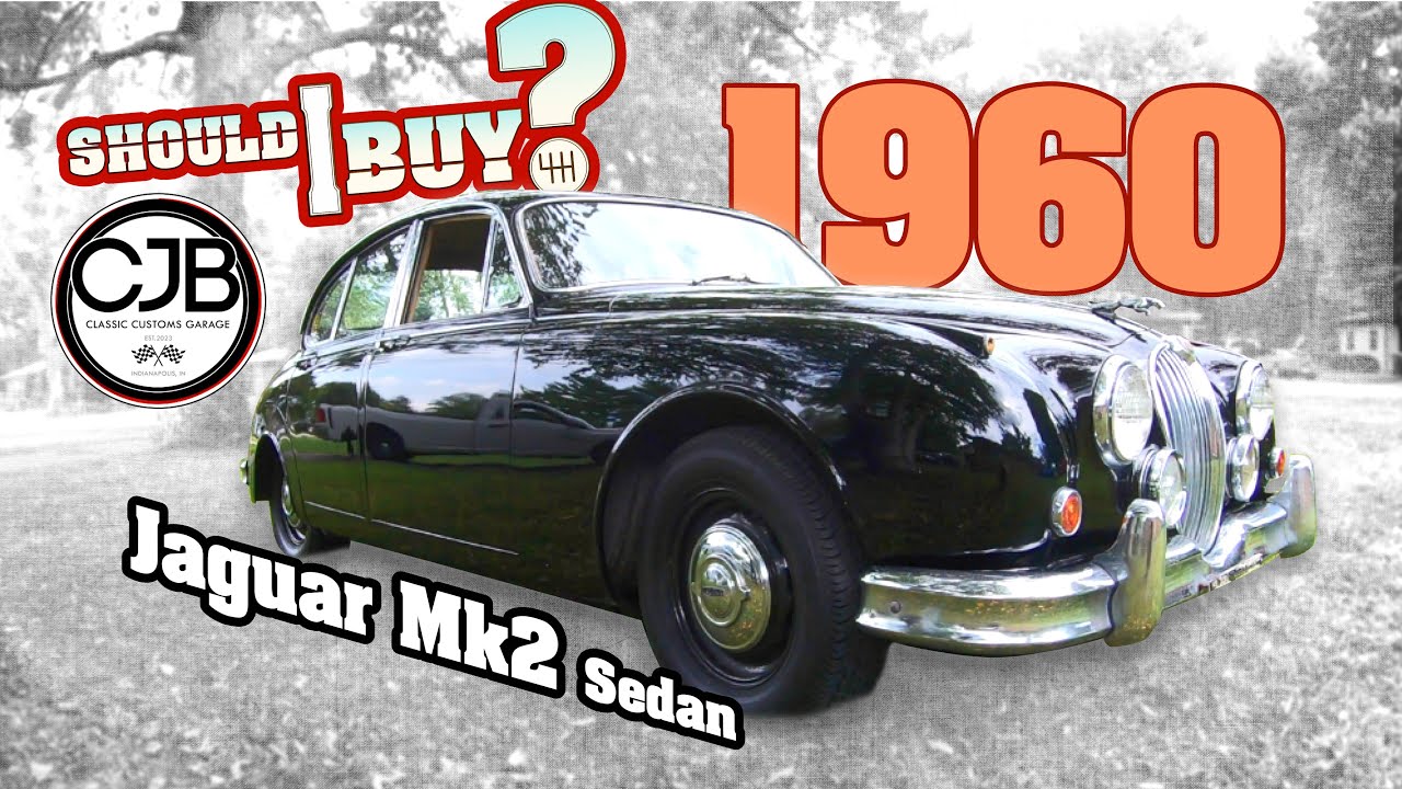Should I Buy? EP1 - 1960 Jaguar MK 2