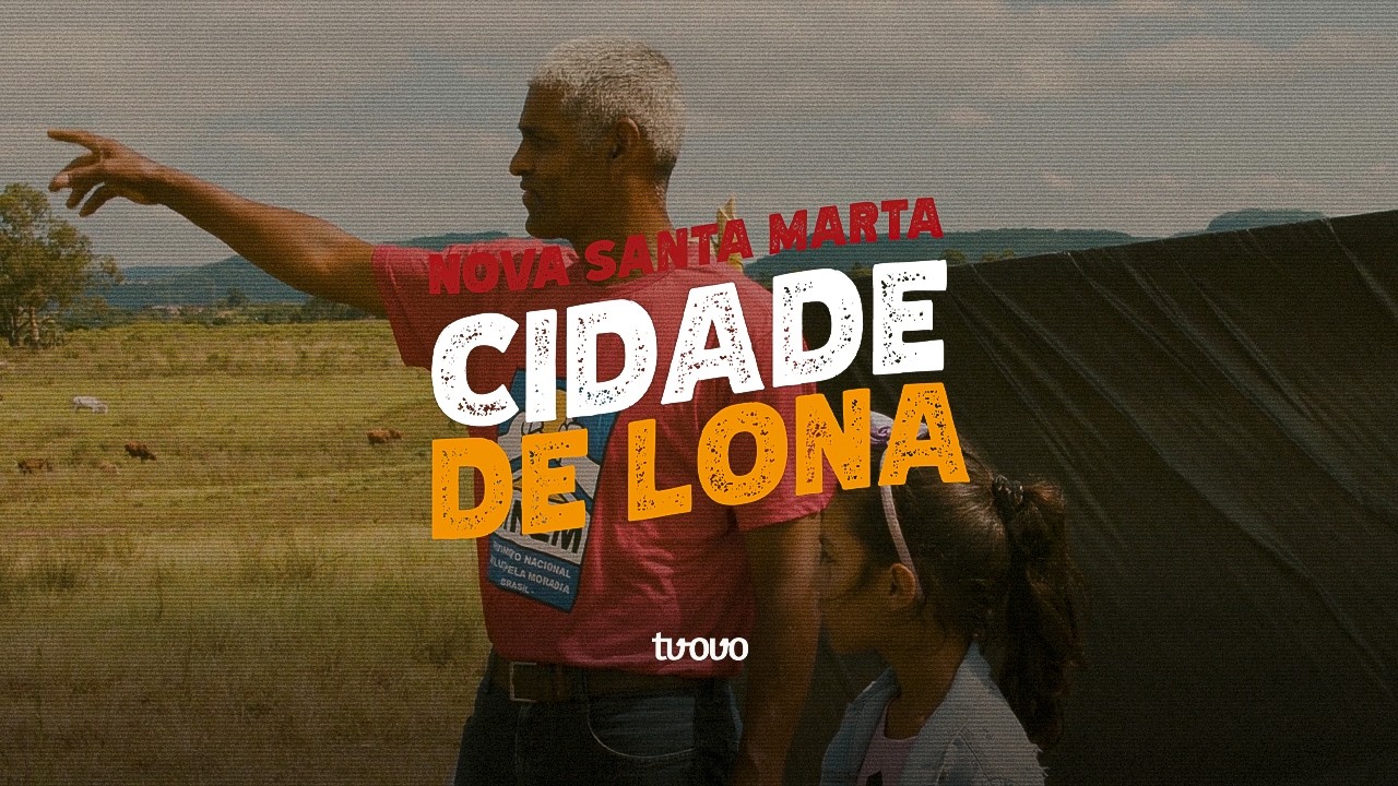 Nova Santa Marta: Cidade de Lona (documentário) - Episódio 01
