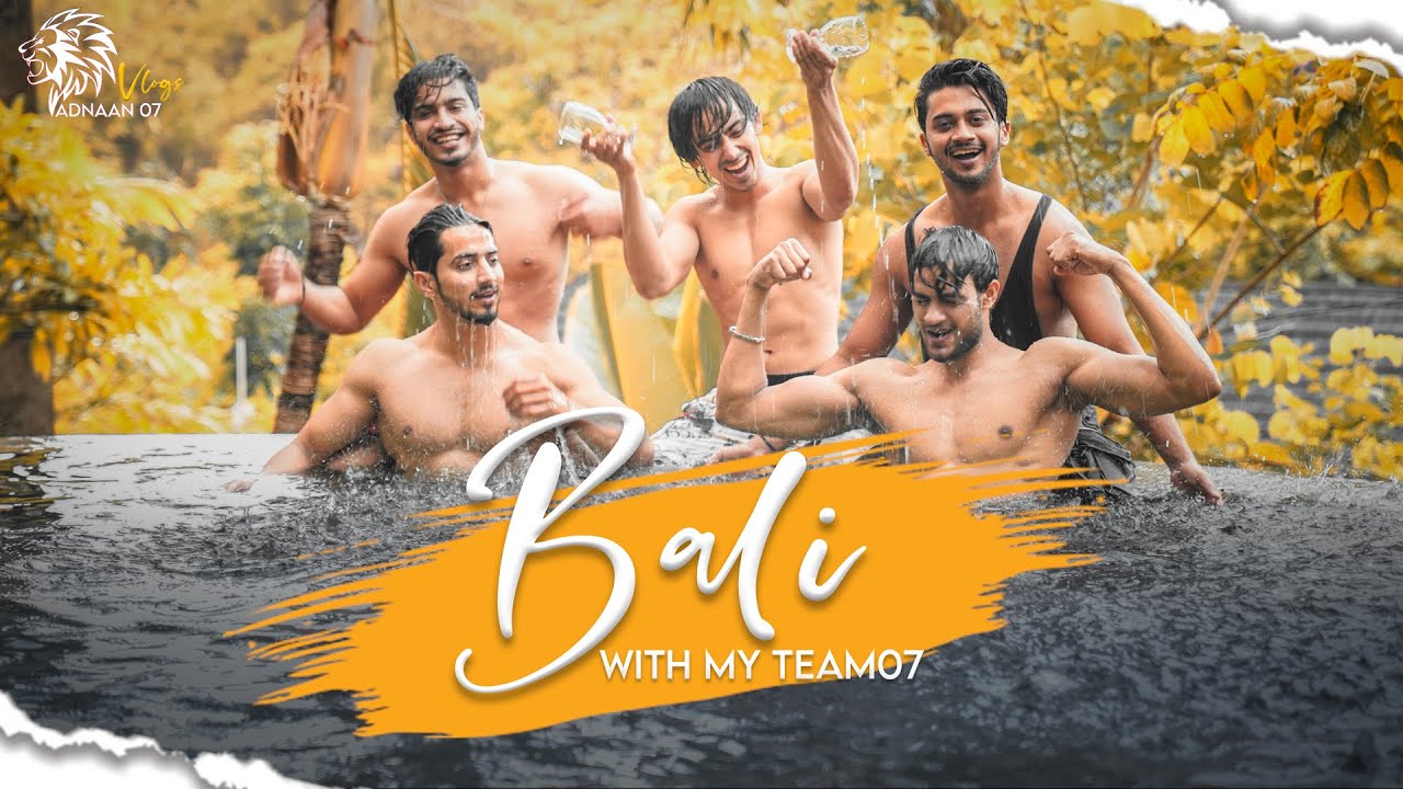 Bali Vlog | Adnaan 07 | Mr.Faisu | Hasnain | Faiz | Saddu | Team07